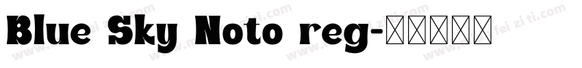 Blue Sky Noto reg字体转换